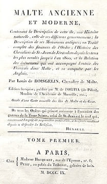 MALTE Ancienne et Moderne, contenant la description de cette ile, son histoire naturelle, celle de ses différens gouvernemens; la description de ses ...