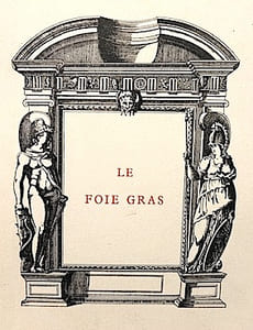 Le FOIE GRAS, suivi de l'art de le servir et de l'appareiller.