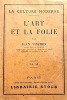 L'Art et la FOLIE.. VINCHON (Jean);