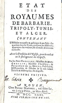 ETAT des Royaumes de BARBARIE, TRIPOLY, TUNIS et ALGER, contenant l'histoire naturelle & politique de ces Pais, la manière dont les Turcs y traitent ...