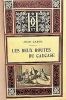 Les deux routes du CAUCASE.. CAROL (Jean);