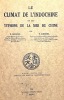 Le Climat de l'INDOCHINE et les typhons de la mer de Chine.. CARTON (P.);BRUZON (E.);