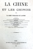 La CHINE et les Chinois.. ESCAYRAC DE LAUTURE (Comte d');