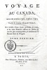 Voyage au CANADA, pendant les ann&eacute;es 1795,1796 et 1797. Ouvrage traduit de l'anglais.. WELD (Isaac);
