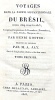 Voyages dans la partie septentrionale du BR&Eacute;SIL depuis 1809 jusqu'en 1815, comprenant les provinces de Pernambuco (fernambouc), Seara, Paraiba, ...