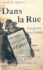 DANS la RUE. Chansons et Monologues. Dessins de Steinlen.. BRUANT (Aristide);