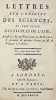 LETTRES sur l'Origine des SCIENCES, et sur celle des Peuples de l'Asie, adressées à M. de Voltaire & précédées de quelques lettres de M. de Voltaire à ...