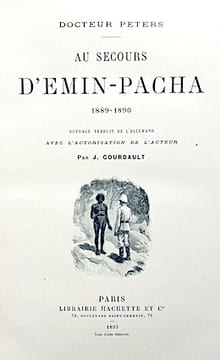 Au secours d'EMIN-PACHA (1889-1890). Traduit de l'allemand par J. Gourdault.. PETERS (Docteur Carl);