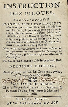 Instruction des PILOTES, première partie, contenant les principes nécessaires pour trouver l'heure de la Marée dans tous les Ports, le jour & ...