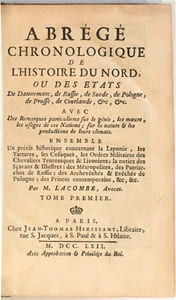 Abrégé chronologique de l'histoire du Nord, ou des états de Dannemarc, de Russie, de Suède, de Pologne, de Prusse, de Courlande, &c. &c.
