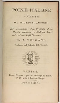 Poesie italiane tratte da'migliori autori, ed accresciute d'un Trattato della Poesia Italiana, e d'alcune brevi note ad uso degli Stranieri.