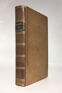 MANUEL DE LA PAIRIE, contenant la Charte constitutionnelle, les ordonnances et règlements relatifs à la Chambre des Pairs. Avec deux tables, l'une des matières, l'autre des noms propres.