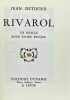 Rivarol.. DUTOURD Jean.
