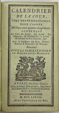 Calendrier de la Cour (...) imprimé pour la famille royale et Maison de Sa Majesté.