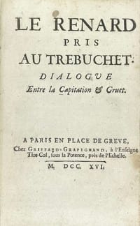 Le Renard pris au Trébuchet. Dialogue entre la Capitation & Gruet.