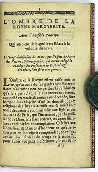 Histoire présentée au Roy de l’ombre de la Royne Marguerite et de l’invisible Paulette. Estant héritier de leurs possessions, qualitez & estats, tant domestiques que servans à la Police. Par l’esprit réformé de Pierre Beaunis des Viettes, historiographe de Sa Majesté.