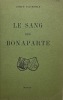 Le Sang des Bonaparte.. VALYNSEEL Joseph. 