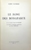 Le Sang des Bonaparte.. VALYNSEEL Joseph. 