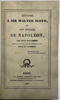 Réponse à sir Walter Scott, sur son Histoire de Napoléon.