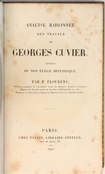 Analyse raisonnée des travaux de Georges Cuvier, précédée de son éloge historique.. FLOURENS Marie-Jean-Pierre.