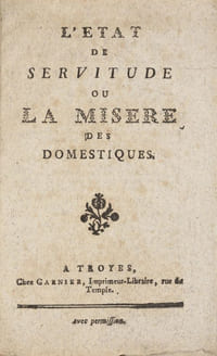 L'État de servitude ou la Misère des domestiques.
