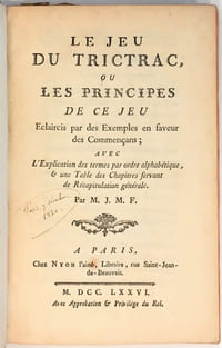 Le Jeu du trictrac, ou les Principes de ce jeu éclaircis par des exemples en faveur des commenc ans ; avec l'explication des termes par ordre alphabétique...