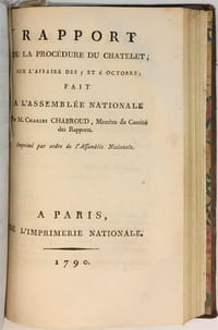 Procédure criminelle instruite au Châtelet de Paris, sur la dénonciation des faits arrivés à Versailles dans la journée du 6 octobre 1789.