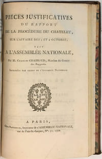 Procédure criminelle instruite au Châtelet de Paris, sur la dénonciation des faits arrivés à Versailles dans la journée du 6 octobre 1789.
