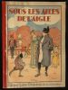 SOUS LES AILES DE L'AIGLE .. VALDOR ( texte de )   / MORIN Henry ( illustrations par ) 