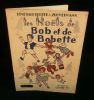LES NOËLS DE BOB ET BOBETTE .. GROFFE René-Paul / ZIMMERMANN / ERNY Raymond ( illustrations par ) 