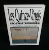 LES QUINZE-VINGTS ARCHIVES ET PATRIMOINE  ( PARIS Ophtalmologie ) .. CAILLEAUX Denis / BREM Anne-Marie de 