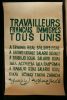 TRAVAILLEURS FRANCAIS IMMIGRES, TOUS UNIS, A TRAVAIL EGAL SALAIRE EGAL.... Ecole Nationale Supérieure des Beaux-Arts , PARIS ( 6e arrdt ) 