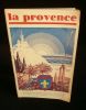 LA PROVENCE .. Fédération des Syndicats d'Initiative de Provence