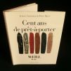 CENT ANS DE PRÊT-A-PORTER , WEILL PARIS .. LANZMANN Jacques / RIPERT Pierre