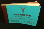 FABROLEEN, un produit Linson pour le cartonnage, la décoration, la reliure ( catalogue ).. Société ROUGIER-PLÉ, 13 boulevard des Filles du Calvaire à ...