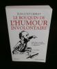 LE BOUQUIN DE L'HUMOUR INVOLONTAIRE.. CHIFLET Jean-Loup 