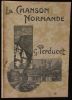 LA CHANSON NORMANDE , Airs et Chansons du Pays de Normandie .. PERDUCET G. 
