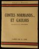 CONTES NORMANDS... ET GAULOIS, Contes des Pays de Cotentin et d'Avranchin.. LE ROSSIGNOL Edouard 