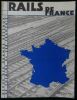 RAILS DE FRANCE .. JEROME / QUEANT Olivier / DERVENN Claude / GONNET C.A. / ROBERT-ROBERT 