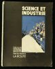 SCIENCE et INDUSTRIE : LA ROUTE .. BOULLOCHE J. / BLANCHET M. / CHAUVE M. / GENET M. / BRESSOT M. / DURIEZ Marius / THIRION Edouard / BEAUSSOLEIL S. / ...