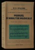 La Musique, un Art et un Langage, MANUEL D'ANALYSE MUSICALE.. SPALDING W.R. 