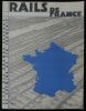 RAILS DE FRANCE.. GAUBERT Henri  / MARCIGNAC JUBERT / LORME Pierre / CLERC Charles 