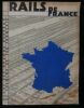 RAILS DE FRANCE.. BOYET Paul-Charles / ROUX-SERVINE / DEMOUR Maryse / DERVENN Claude / QUEANT Olivier 