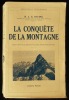 LA CONQUETE DE LA MONTAGNE .. IRVING R.L.G.