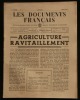 LES DOCUMENTS FRANCAIS : AGRICULTURE - RAVITAILLEMENT .. BONNAFOUS Max 