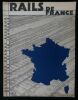RAILS DE FRANCE.. PORQUEROL Lucie / KERN L. / DOM DAVID / REBOUX Paul / DOMERGUE Jean-Gabriel / JOUVET Louis / PRAVIEL Armand 