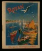 ROYAN ( Guide Touristique ) Offert par les NOUVELLES GALERIES .. DYVORNE Paul / BOUTIN G. Dr / PEYROT S. ( illustrations par ) 