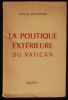 LA POLITIQUE EXTERIEURE DU VATICAN.. MITTERAND Jacques 