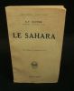 LE SAHARA.. GAUTIER E.-F.