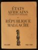 ETATS AFRICAINS D'EXPRESSION FRANCAISE et REPUBLIQUE MALGACHE  1963-1964.. collectif
